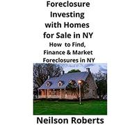 Foreclosure Investing With Homes For Sale In Ny
