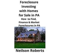 Foreclosure Investing With Homes For Sale In Pa