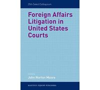 Foreign Affairs Litigation In United States Courts