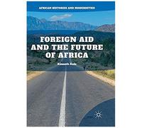 Foreign Aid And The Future Of Africa