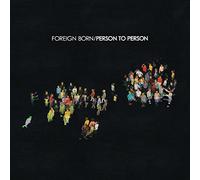 Foreign Born - to Person (Sc25 Edition) [Import]