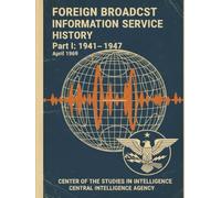 Foreign Broadcast Information Service History: FBIS_history_part1_0