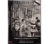 Foreign Correspondent: Travels in Paris in the Sixties