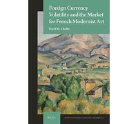 Foreign Currency Volatility And The Market For French Modernist Art