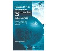 Foreign Direct Investment, Agglomeration And Externalities
