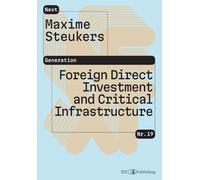 Foreign Direct Investment and Critical Infrastructure: From a Swiss and European Perspective