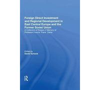 Foreign Direct Investment And Regional Development In East Central Europe And The Former Soviet Union