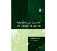 Foreign Direct Investment And The Regional Economy