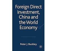 Foreign Direct Investment, China And The World Economy