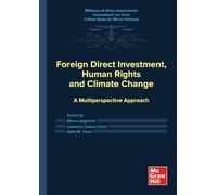 Foreign Direct Investment, Human Rights and Climate Change: A Multiperspective Approach