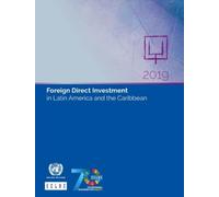 Foreign Direct Investment In Latin America And The Caribbean 2019