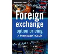 Foreign Exchange Option Pricing: A Practitioner's Guide
