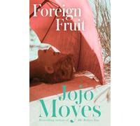 Foreign Fruit: 'Blissful, romantic reading' - Company