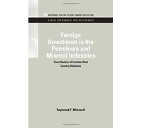 Foreign Investment In The Petroleum And Mineral Industries