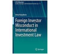 Foreign Investor Misconduct In International Investment Law