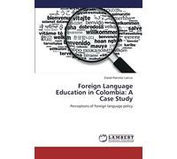 Foreign Language Education In Colombia: A Case Study