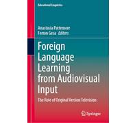 Foreign Language Learning from Audiovisual Input: The Role of Original Version Television