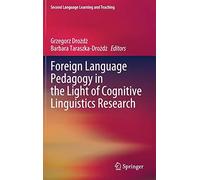 Foreign Language Pedagogy In The Light Of Cognitive Linguistics Research