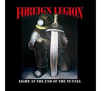 Foreign Legion - Light at End of The. [Import]