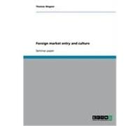 Foreign market entry and culture Wagner, Thomas (Auteur)