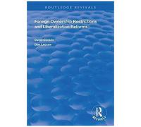 Foreign Ownership Restrictions And Liberalization Reforms