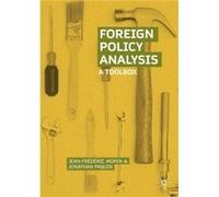 Foreign Policy Analysis Jean - Frederic Morin, Jonathan Paquin (Auteur)