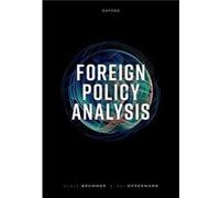 Foreign Policy Analysis - Oppermann Kai Professor for International Politics Chemnitz University of Technology - Oxford University Press - Livre en Anglai Oppermann Kai Professor for International Pol