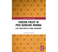 Foreign Policy in Post-Genocide Rwanda