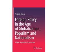 Foreign Policy In The Age Of Globalization, Populism And Nationalism
