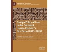 Foreign Policy Of Iran Under President Hassan Rouhani's First Term (2013-2017)
