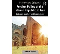 Foreign Policy Of The Islamic Republic Of Iran