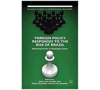 Foreign Policy Responses To The Rise Of Brazil