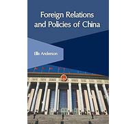 Foreign Relations And Policies Of China