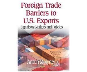 Foreign Trade Barriers To U.S. Exports