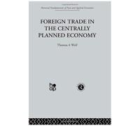 Foreign Trade In The Centrally Planned Economy (Fundamentals Of Pure And Applied Economics)