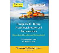 Foreign Trade - Theory, Procedures, Practices and Documentation