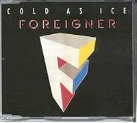 Foreigner - Cold as ice [Single-CD]