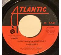 Foreigner - FOREIGNER I Want to Know What Love Is 7" 45