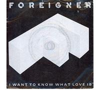 FOREIGNER - I WANT TO KNOW WHAT LOVE IS 7" (45) UK ATLANTIC 1984 B/W STREET THUNDER (A9596) PROTER'S STICKER ON PIC SLEEVE