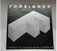 FOREIGNER - I want to know what love is / Street Thunder / 789 596-7