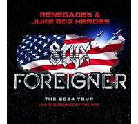 Foreigner & Styx - Renegades & Juke Box Heroes