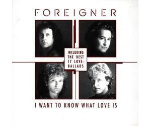 Foreigner - The Best Of Ballads (I Want To Know What Love Is)