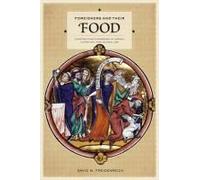 Foreigners And Their Food - Constructing Otherness In Jewish, Christian And Islamic Law