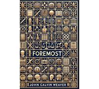 Foremost: Lives on the Leading Edge