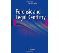 Forensic And Legal Dentistry