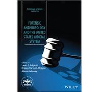 Forensic Anthropology and the United States Judicial System Forensic Anthropology and the United States Judicial System (Auteur)