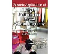 Forensic Applications of High Performance Liquid Chromatography Michelle Carlin, Shirley Bayne (Auteur)