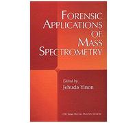 Forensic Applications Of Mass Spectrometry
