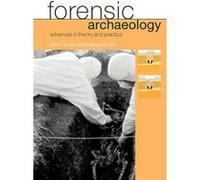 Forensic Archaeology John Hunter, Margaret Cox (Auteur)