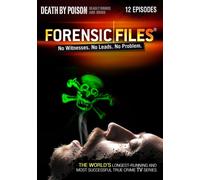 Forensic Files: Death by Poison